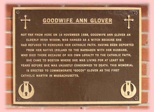 This a memorial for Goodwife Ann Glover located in North End, Boston, Massachusetts to commemorate Ann Glover as the first Catholic martyr to be killed in Massachusetts. Photo by Jessolsen, Wikipedia Commons.