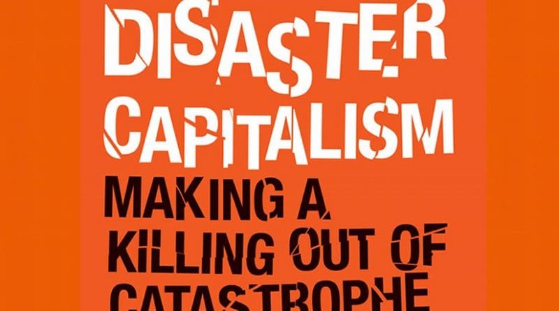 'Disaster Capitalism: Making a Killing out of Catastrophe', by Antony Loewenstein