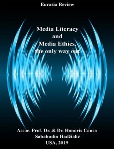 "Media Literacy And Media Ethics, The Only Way Out'', by Assoc. Prof. Dr. & Dr. Honoris Causa Sabahudin Hadžialić