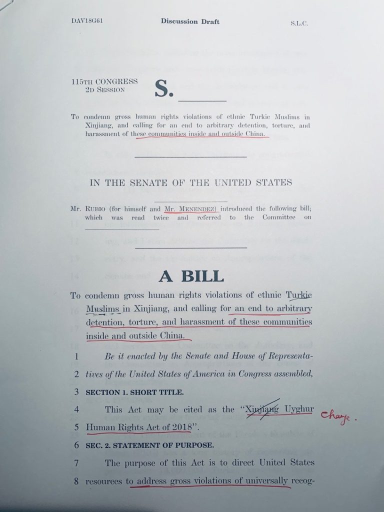 Front page of the draft the “Uyghur Xinjiang Human Rights Policy Act of 2018″. The markup is in Nury Turkel’s hand, and requests removal of the term “Xinjiang” from the title. This request was acted upon, and the bill redrafted as the “Uyghur Human Rights Policy Act of 2018,” introduced by Senator Marco Rubio in November 2018. (Photo from Anders Corr)