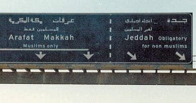 Saudi Arabia: "Jeddah: Obligatory for non-muslims" Non-Muslims are barred from entering the holy cities of Mecca and Medina. An example of religious segregation. Photo Credit: Saicome, Wikipedia Commons