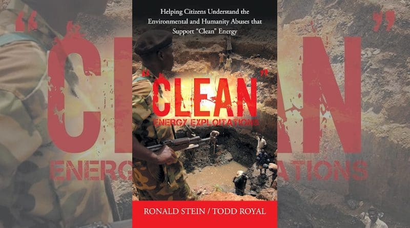 "Clean Energy Exploitations" by Ronald Stein and Todd Royal