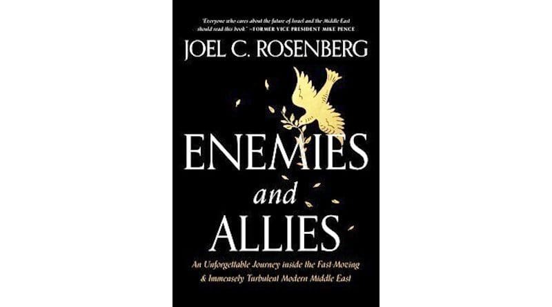 "Enemies and Allies," by Joel C. Rosenberg