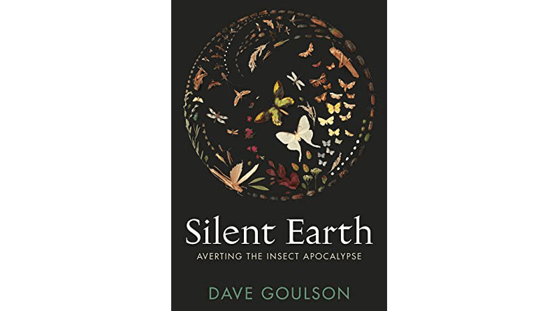 "Silent Earth," by Dave Goulson