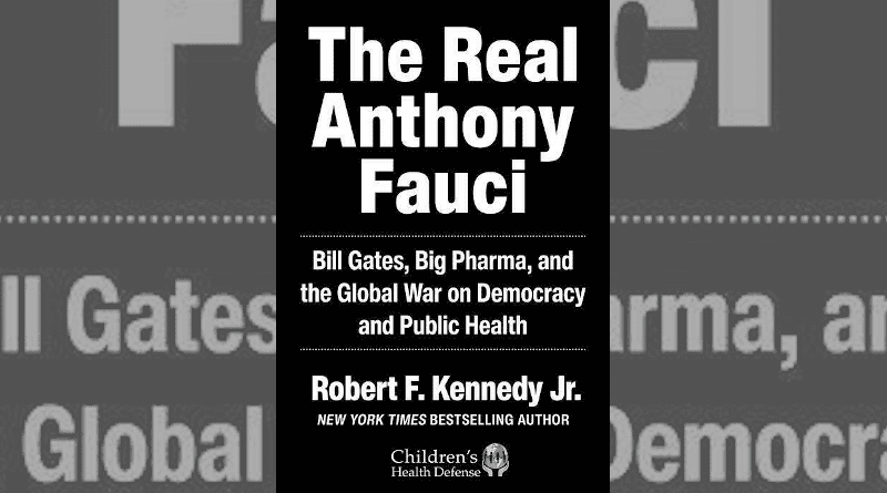 "The Real Anthony Fauci," Robert F. Kennedy Jr