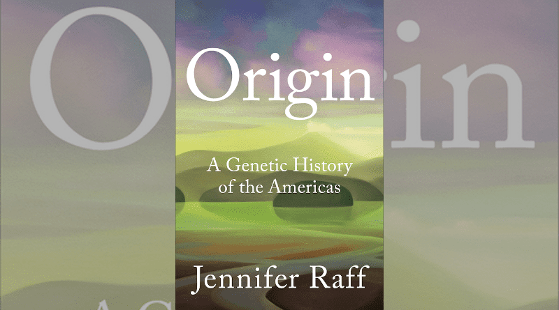 “Origin: A Genetic History of the Americas,” written by Jennifer Raff, associate professor of anthropology at the University of Kansas, was published this month by Twelve Books and recently has entered the New York Times' bestseller list. CREDIT: Twelve Books