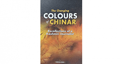 "The Changing Colours of Chinar: Recollections of a Kashmiri Journalist" by Farooq Wani
