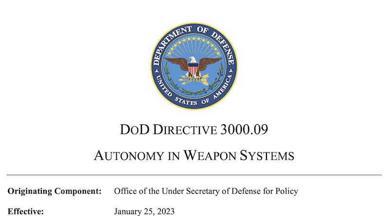 Directive 3000-09 on Autonomy in Weapons Systems, issued on January 25, 2023