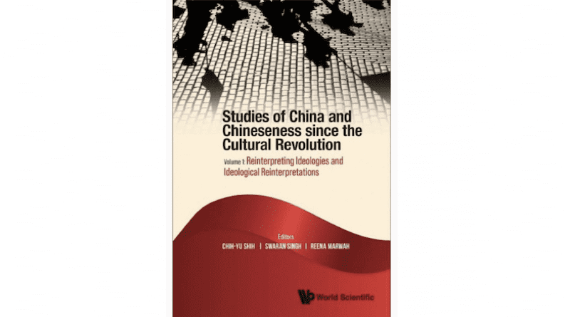 "Studies of China and Chineseness since the Cultural Revolution," by Professor Swaran Sing