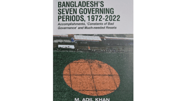 “Bangladesh’s Seven Governing Periods, 1972-2022: Accomplishments, ‘Constants of Bad Governance’ and Much-needed Resets” by M Adil Khan. Publisher and Distributed by South Asia Journal, New Jersey, USA (www.southasiajournal.net) ISBN: 978-0-9995649-9