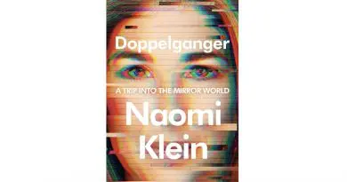 "Doppelganger: A Trip into the Mirror World," by Naomi Klein
