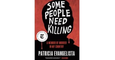 "Some People Need Killing: A Memoir of Murder in My Country," by Patricia Evangelista