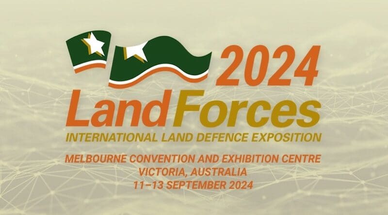 The Land Forces 2024 International Land Defence Exposition
