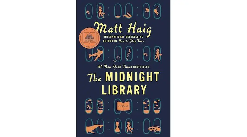 "The Mindight Library" by Matt Haig. 