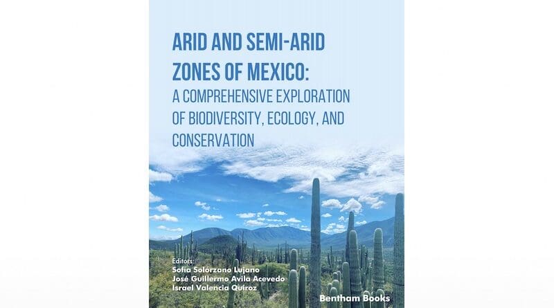 Arid and Semi-Arid Zones of Mexico: A Comprehensive Exploration of Biodiversity, Ecology, and Conservation